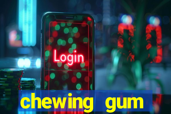 chewing gum assistir online